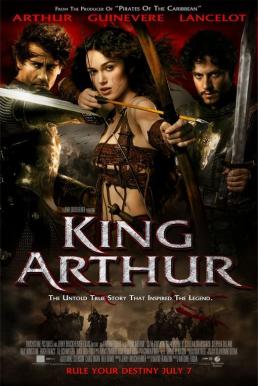 King Arthur คิง อาร์เธอร์...ศึกจอมราชันย์อัศวินล้างปฐพี (2004)